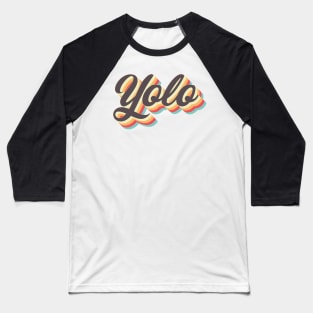 Yolo Baseball T-Shirt